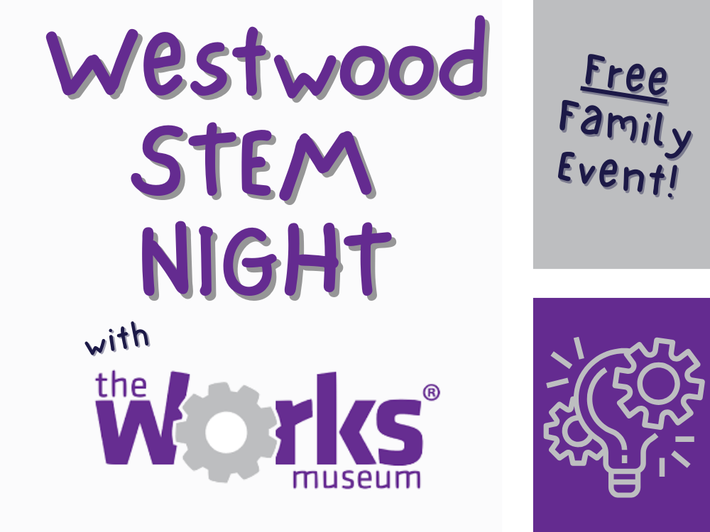 Westwood STEM Night with The Works Museum text in purple and gray font with gears and a lightbulb