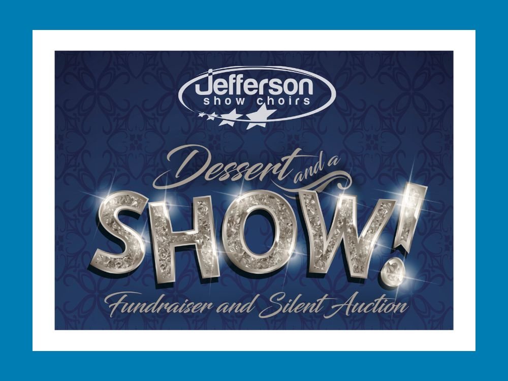 Jefferson Show Choirs Dessert and a Show event logo